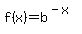 f%28x%29=b%5E%28-x%29+