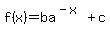 f%28x%29=ba%5E%28-x%29%2Bc