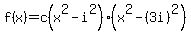 f%28x%29=c%28x%5E2-i%5E2%29%28x%5E2-%283i%29%5E2%29