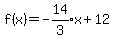 f%28x%29=expr%28-14%2F3%29x%2B12