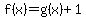 f%28x%29=g%28x%29%2B1