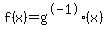 f%28x%29=g%5E-1%28x%29