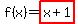 f%28x%29=highlight%28x+%2B+1%29