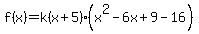 f%28x%29=k%28x%2B5%29%28x%5E2-6x%2B9-16%29