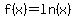 f%28x%29=ln%28x%29