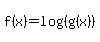 f%28x%29=log%28%28g%28x%29%29%29