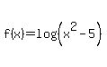 f%28x%29=log%28%28x%5E2-5%29%29