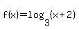 f%28x%29=log%283%2C%28x%2B2%29%29