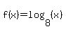 f%28x%29=log%288%2C%28x%29%29