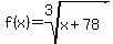 f%28x%29=root%283%2Cx%2B78%29