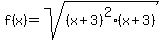 f%28x%29=sqrt%28%28x%2B3%29%5E2%28x%2B3%29%29
