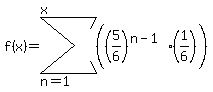 f%28x%29=sum%28%28%285%2F6%29%5E%28n-1%29%2A%281%2F6%29%29%2Cn=1%2Cx%29