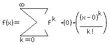 f%28x%29=sum%28f%5E%28k%29%280%29%2A%28%28x-0%29%5Ek%2Fk%21%29%2Ck=0%2Cinfinity%29