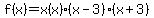 f%28x%29=x%28x%29%28x-3%29%28x%2B3%29