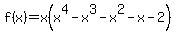 f%28x%29=x%28x%5E4-x%5E3-x%5E2-x-2%29