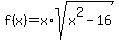 f%28x%29=x%2Asqrt%28x%5E2-16%29