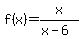 f%28x%29=x%2F%28x-6%29