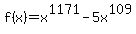 f%28x%29=x%5E1171+-+5x%5E109