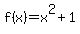 f%28x%29=x%5E2%2B1