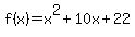 f%28x%29=x%5E2%2B10x%2B22