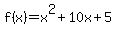 f%28x%29=x%5E2%2B10x%2B5