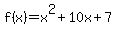 f%28x%29=x%5E2%2B10x%2B7