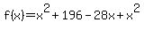 f%28x%29=x%5E2%2B196-28x%2Bx%5E2