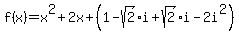 f%28x%29=x%5E2%2B2x%2B%281-sqrt%282%29i%2Bsqrt%282%29i-2i%5E2%29