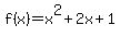 f%28x%29=x%5E2%2B2x%2B1