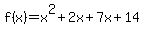 f%28x%29=x%5E2%2B2x%2B7x%2B14