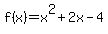 f%28x%29=x%5E2%2B2x-4