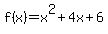 f%28x%29=x%5E2%2B4x%2B6