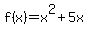 f%28x%29=x%5E2%2B5x