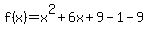 f%28x%29=x%5E2%2B6x%2B9-1-9