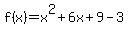 f%28x%29=x%5E2%2B6x%2B9-3