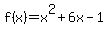 f%28x%29=x%5E2%2B6x-1
