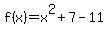 f%28x%29=x%5E2%2B7-11