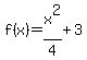 f%28x%29=x%5E2%2F4%2B3