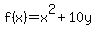 f%28x%29=x%5E2+%2B+10y