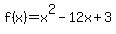 f%28x%29=x%5E2+-12x%2B3