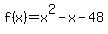 f%28x%29=x%5E2+-x+-+48