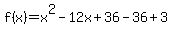 f%28x%29=x%5E2-12x%2B36-36%2B3