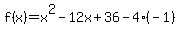 f%28x%29=x%5E2-12x%2B36-4%28-1%29+