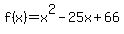 f%28x%29=x%5E2-25x%2B66