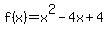 f%28x%29=x%5E2-4x%2B4