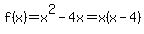 f%28x%29=x%5E2-4x=x%28x-4%29