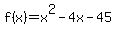 f%28x%29=x%5E2-4x-45