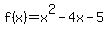 f%28x%29=x%5E2-4x-5