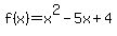f%28x%29=x%5E2-5x%2B4