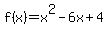 f%28x%29=x%5E2-6x%2B4
